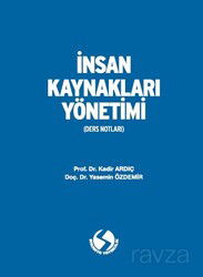 İnsan Kaynakları Yönetimi (Ders Notları) - Sakarya Kitabevi