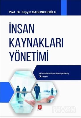 İnsan Kaynakları Yönetimi (Prof. Dr. Zeyyat Sabuncuoğlu) - 1