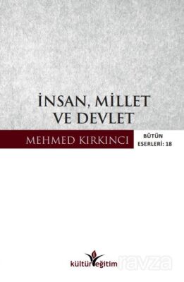 İnsan, Millet ve Devlet - 1