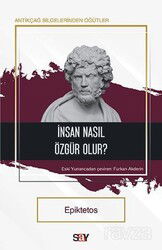 İnsan Nasıl Özgür Olur? - Say Yayınları