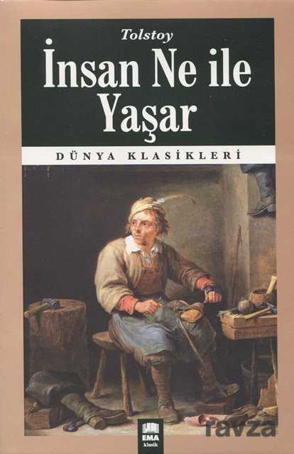 İnsan Ne ile Yaşar? - Ema Kitap
