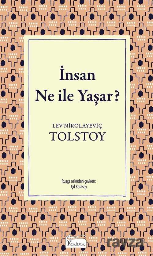 İnsan Ne ile Yaşar? (Ciltli Özel Bez Baskı) - 1