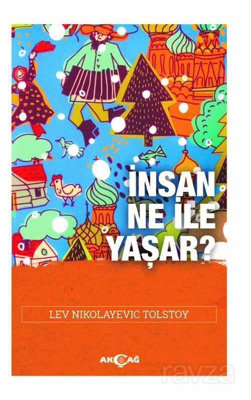 İnsan Ne İle Yaşar? - Akçağ Yayınları