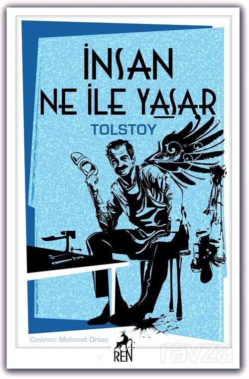 İnsan Ne ile Yaşar? - Ren Kitap