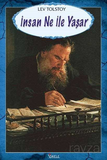 İnsan Ne İle Yaşar - İskele Yayıncılık