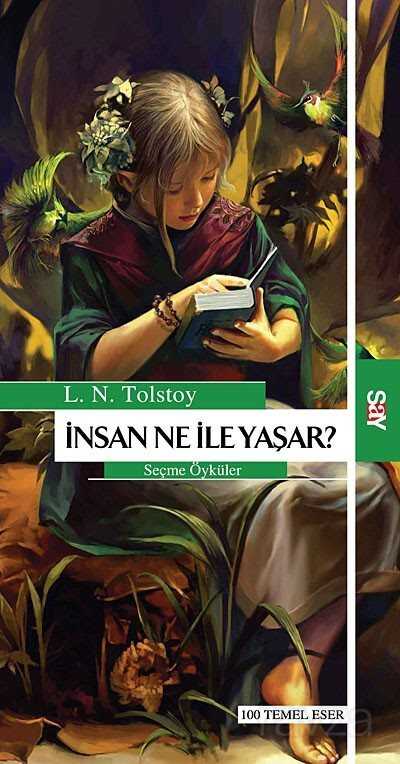 İnsan Ne ile Yaşar / Seçme Öyküler - 1