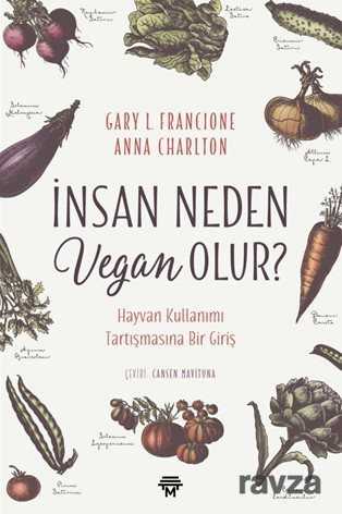 İnsan Neden Vegan Olur? - Metropolis Yayıncılık