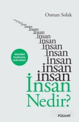 İnsan Nedir? - Foliant Yayınları