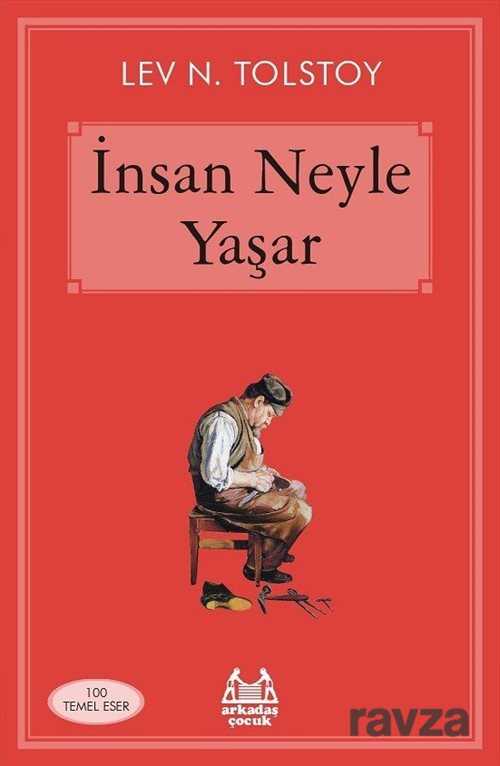 İnsan Neyle Yaşar - Arkadaş Yayınları