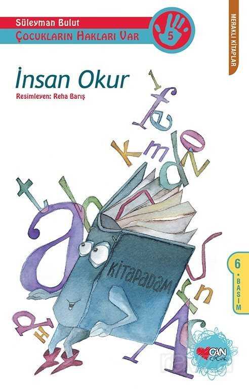 İnsan Okur / Çocukların Hakları Var -5 - Can Çocuk Yayınları