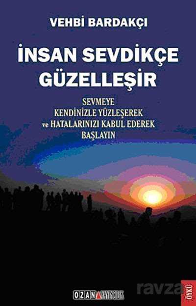 İnsan Sevdikçe Güzelleşir - Ozan Yayıncılık