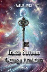 İnsan Sırrının Omega Anahtarı - Gülnar Yayınları