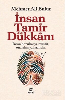 İnsan Tamir Dükkanı - Hayat Yayınları