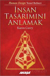 İnsan Tasarımını Anlamak / Human Design Temel Rehberi - Akaşa Yayınları