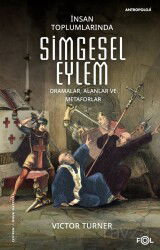 İnsan Toplumlarında Simgesel Eylem - Fol Kitap