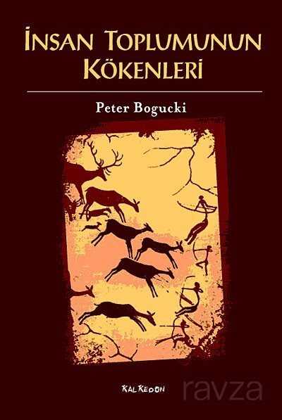 İnsan Toplumunun Kökenleri - Kalkedon Yayınları