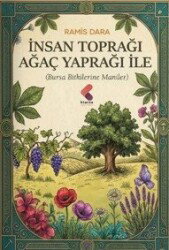 İnsan Toprağı Ağaç Yaprağı İle - Klaros Yayınları