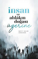 İnsan ve Ahlakın Doğası Üzerine Düşünceler - Fecr Yayınevi