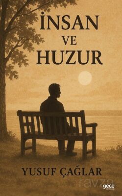 İnsan ve Huzur - 1