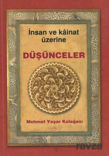 İnsan ve Kainat Üzerine Düşünceler - Bedir Yayınları