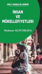 İnsan ve Mükellefiyetleri - Z Kitap