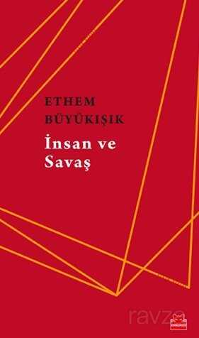 İnsan ve Savaş - Kırmızı Kedi Yayınevi