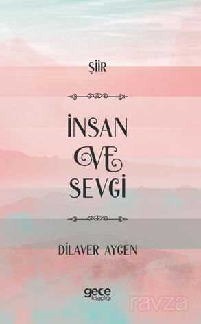 İnsan Ve Sevgi - Gece Kitaplığı