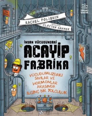 İnsan Vücudundaki Acayip Fabrika - 1