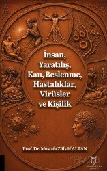 İnsan, Yaratılış, Kan, Beslenme, Hastalıklar, Virüsler ve Kişilik - Akademisyen Kitabevi
