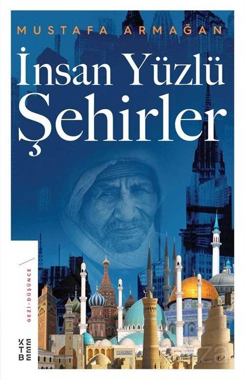 İnsan Yüzlü Şehirler - Ketebe Yayınevi
