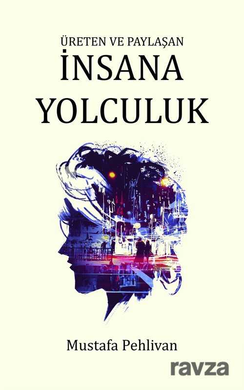 İnsana Yolculuk - Pinhan Yayıncılık