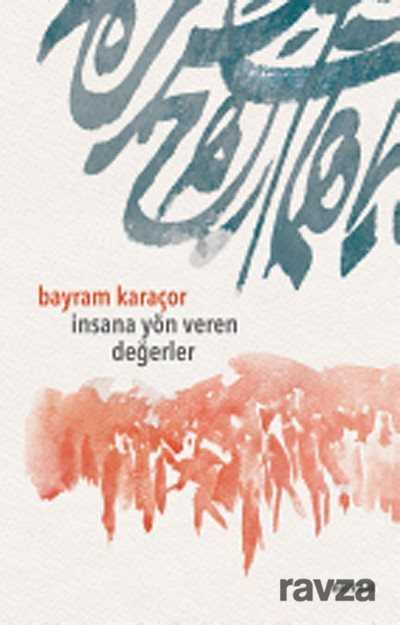 İnsana Yön Veren Değerler - Beyan Yayınları