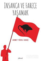 İnsanca ve Farece Yaşamak - Armoni Yayıncılık