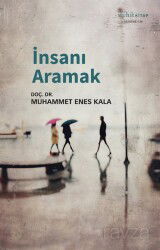 İnsanı Aramak - Muhit Kitap