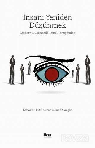 İnsanı Yeniden Düşünmek - İLEM