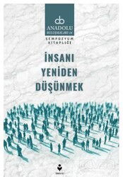 İnsanı Yeniden Düşünmek - Tire Kitap