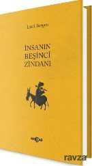 İnsanın Beşinci Zindanı - Akçağ Yayınları
