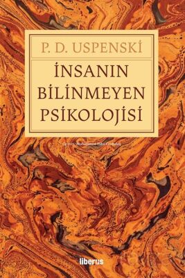 İnsanın Bilinmeyen Psikolojisi - 1
