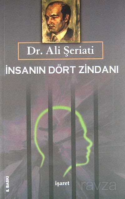 İnsanın Dört Zindanı - 1