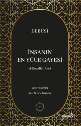 İnsanın En Yüce Gayesi - Albaraka Yayınları