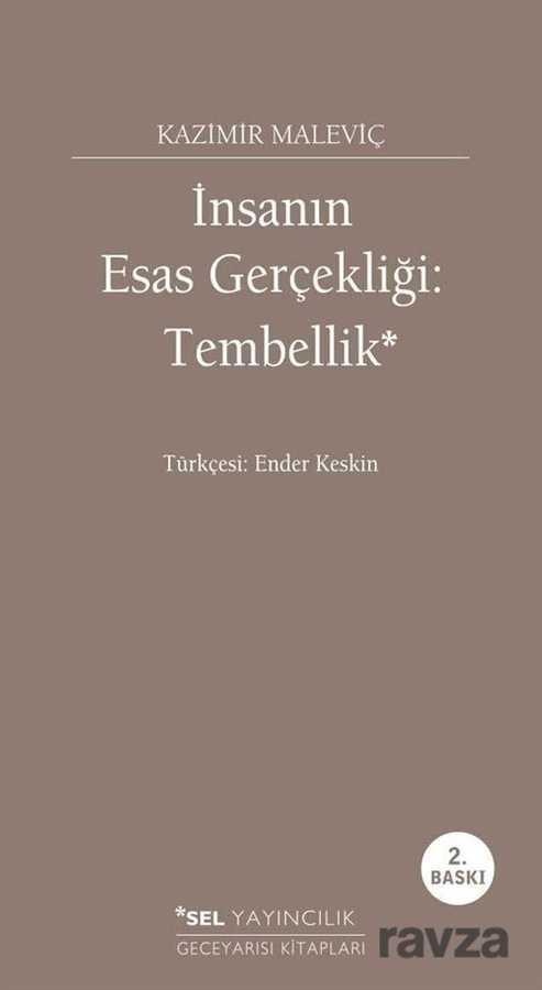 İnsanın Esas Gerçekliği: Tembellik - Sel Yayınları