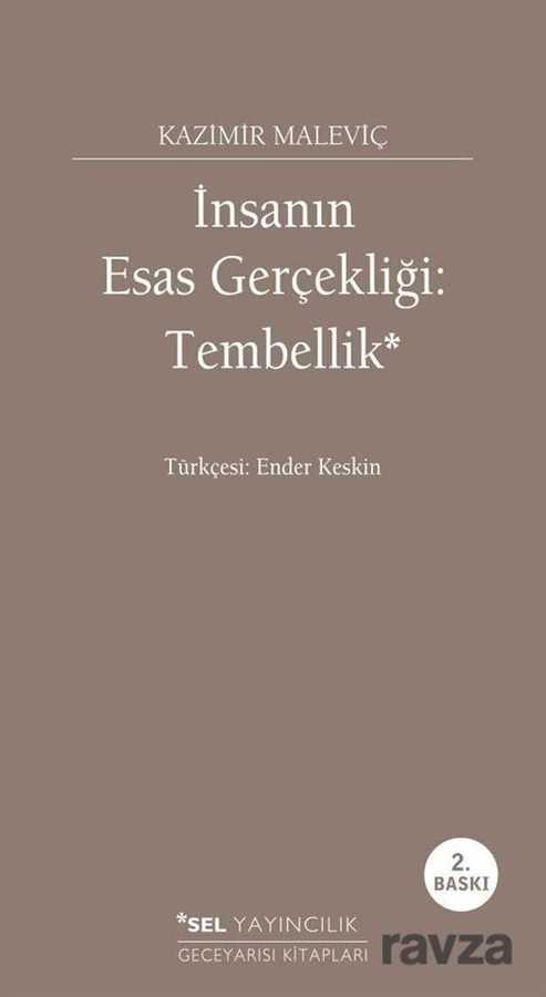 İnsanın Esas Gerçekliği: Tembellik - 1