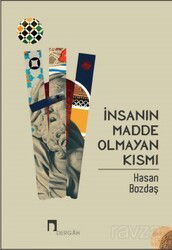 İnsanın Madde Olmayan Kısmı - Dergah Yayınları