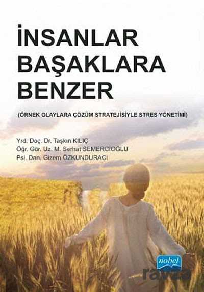İnsanlar Başaklara Benzer - Nobel Yayın Dağıtım