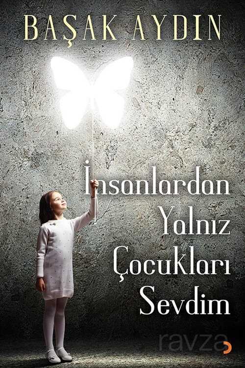 İnsanlardan Yalnız Çocukları Sevdim - 1