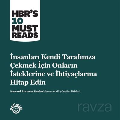 İnsanları Kendi Tarafınıza Çekmek için Onların İsteklerine ve İhtiyaçlarına Hitap Edin - 1