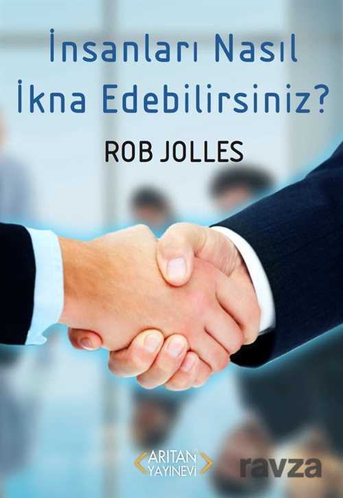 İnsanları Nasıl İkna Edebilirsiniz? - 1