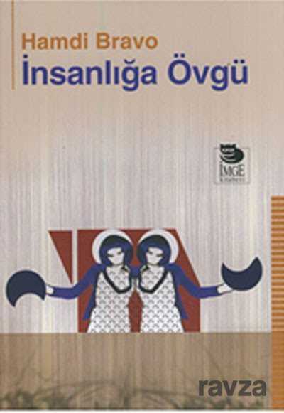 İnsanlığa Övgü - İmge Kitabevi Yayınları