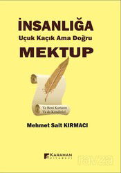 İnsanlığa Uçuk Kaçık Ama Doğru Mektup - Karahan Kitabevi