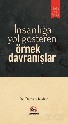 İnsanlığa Yol Gösteren Örnek Davranışlar - 1